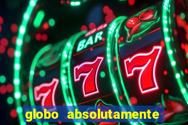 globo absolutamente sobre noticias
