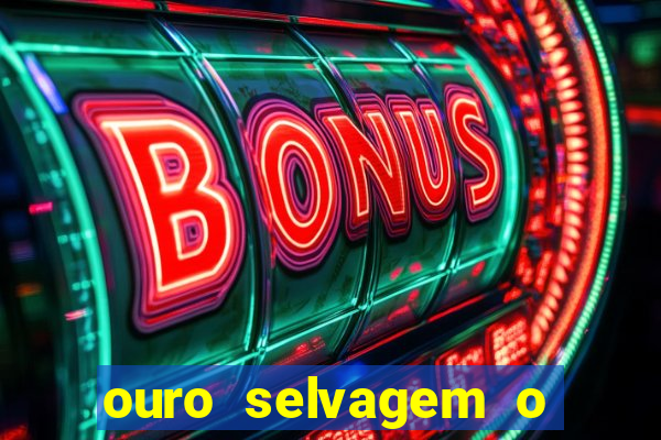 ouro selvagem o que aconteceu na vida real