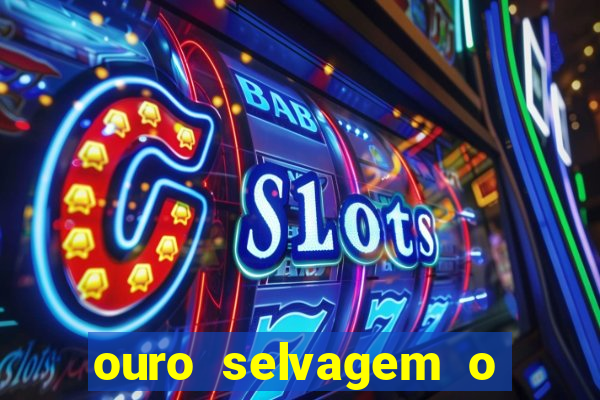 ouro selvagem o que aconteceu na vida real