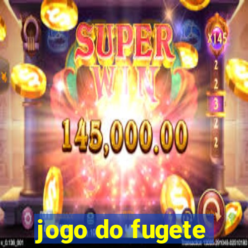 jogo do fugete