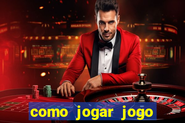 como jogar jogo sem abaixar