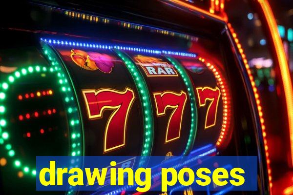 drawing poses