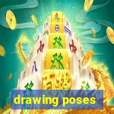 drawing poses