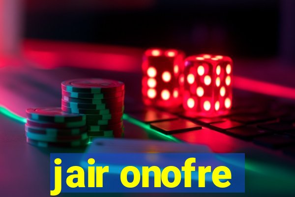 jair onofre