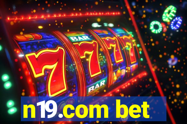 n19.com bet