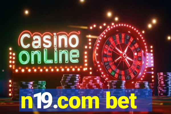n19.com bet