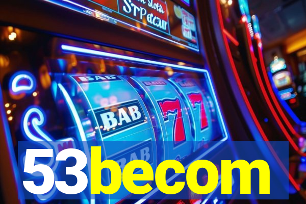 53becom