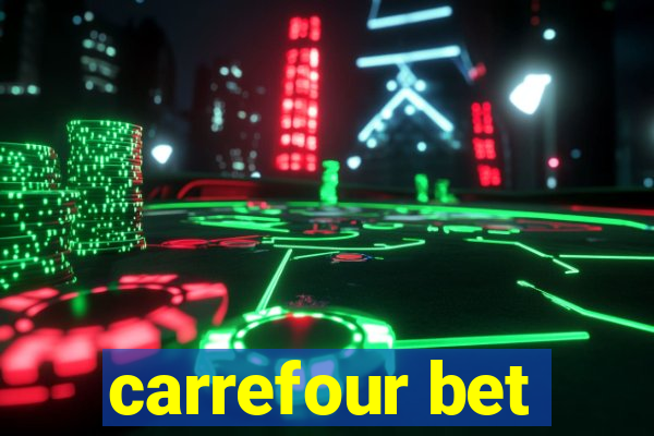 carrefour bet