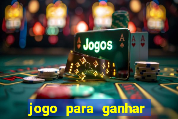 jogo para ganhar dinheiro gratuito