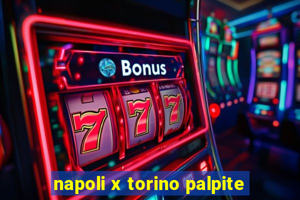 napoli x torino palpite