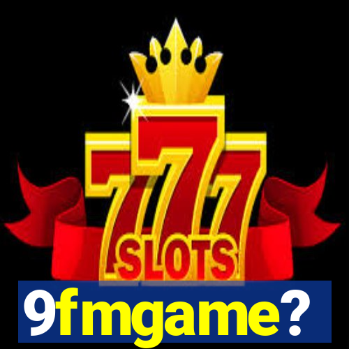 9fmgame?