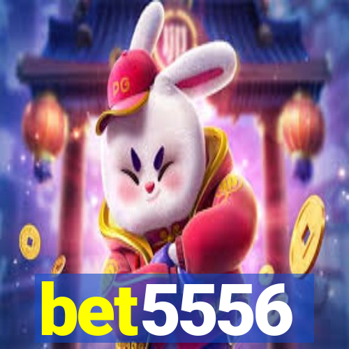 bet5556