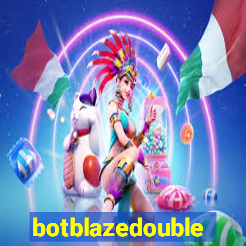 botblazedouble
