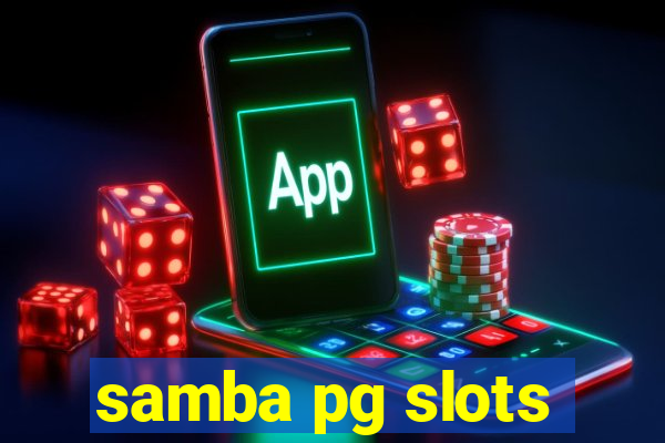 samba pg slots