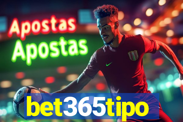 bet365tipo