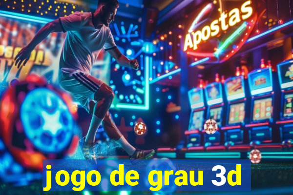 jogo de grau 3d