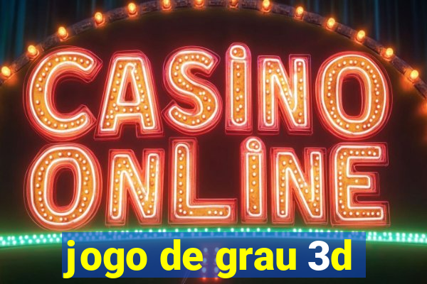 jogo de grau 3d