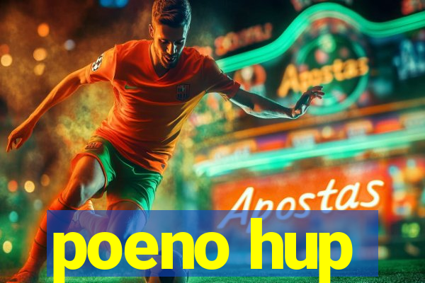poeno hup
