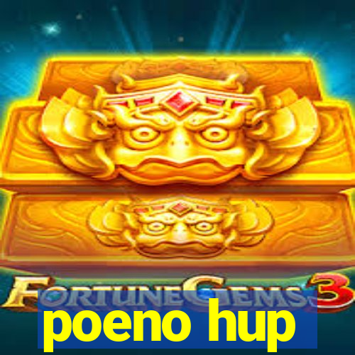 poeno hup