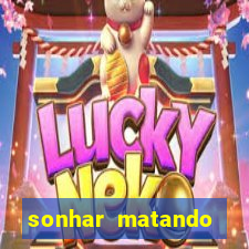 sonhar matando porco jogo do bicho