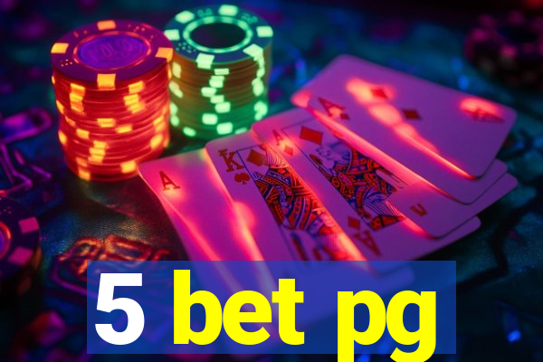 5 bet pg