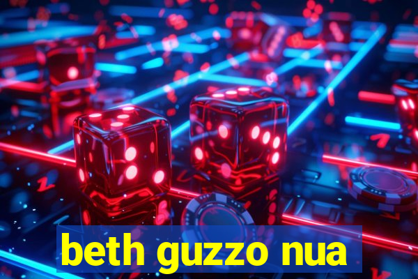 beth guzzo nua