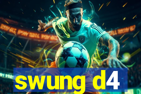 swung d4