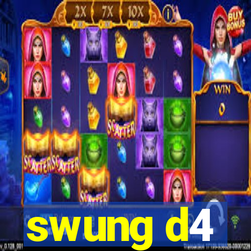 swung d4