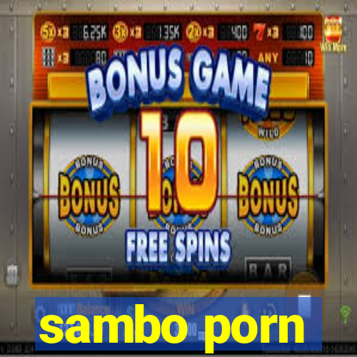 sambo porn