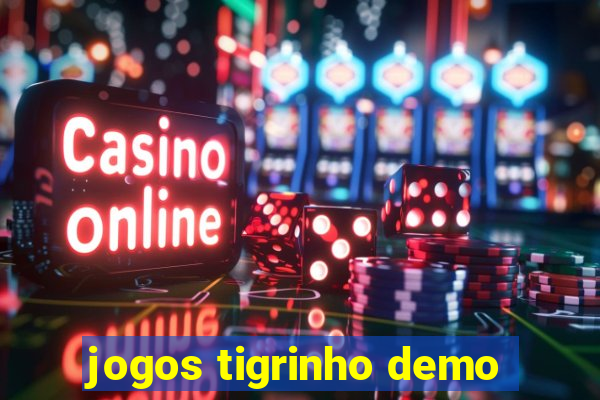 jogos tigrinho demo