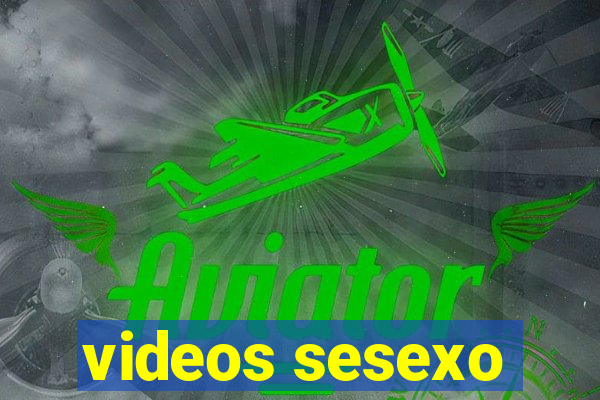 videos sesexo