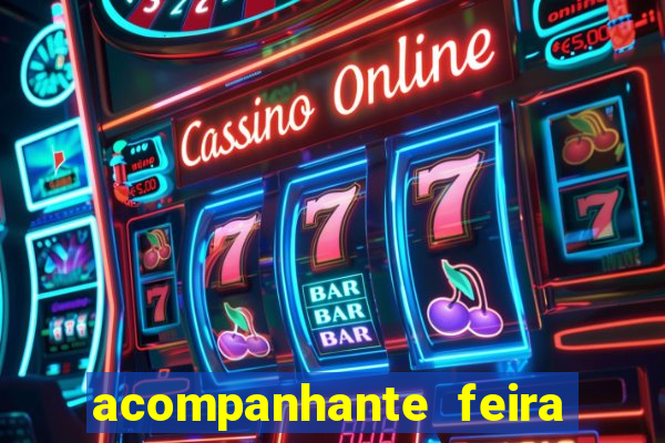 acompanhante feira de santana bahia