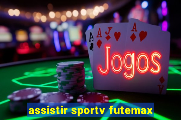 assistir sportv futemax