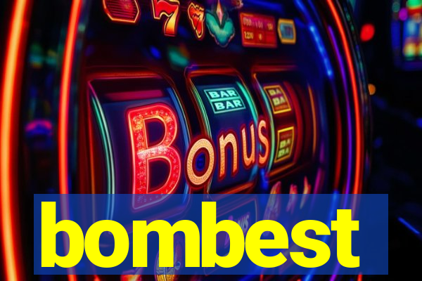 bombest
