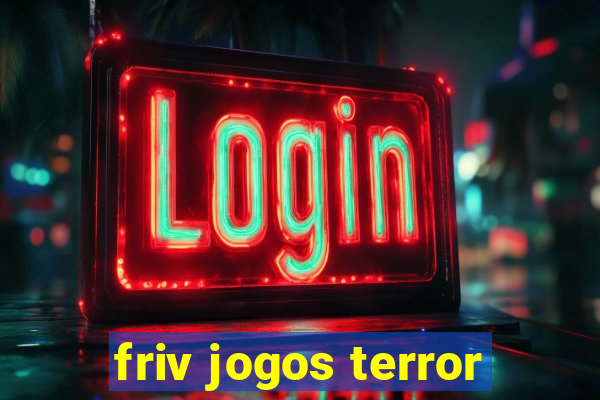 friv jogos terror