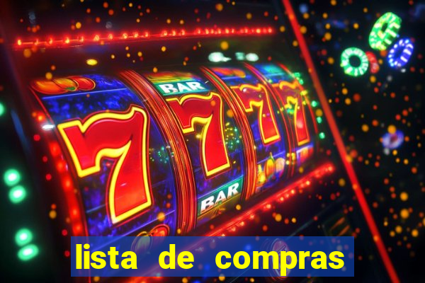 lista de compras para 2 pessoas com quantidade