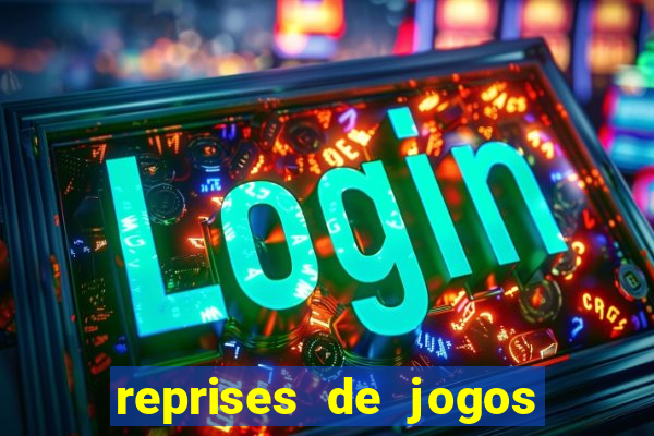reprises de jogos de futebol