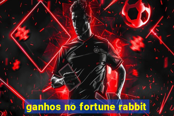 ganhos no fortune rabbit
