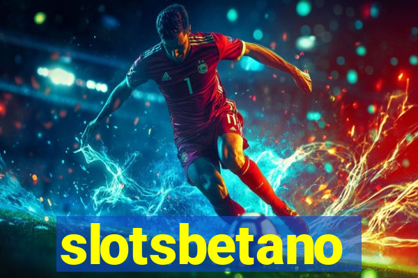 slotsbetano