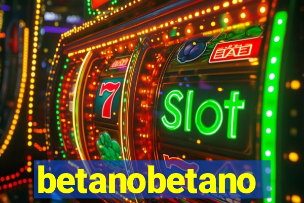 betanobetano