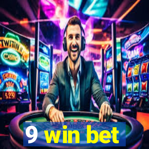 9 win bet