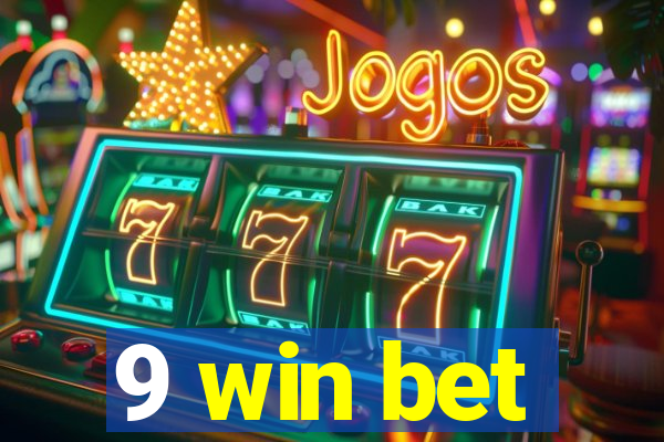 9 win bet