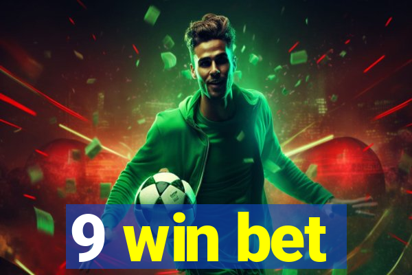 9 win bet