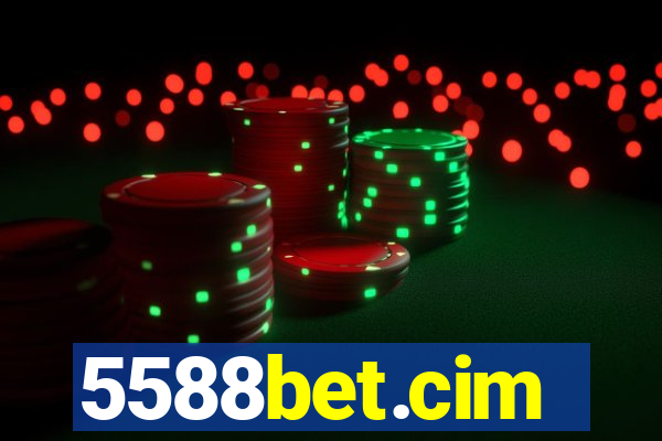 5588bet.cim