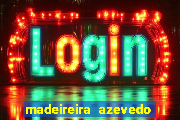 madeireira azevedo barreiras telefone