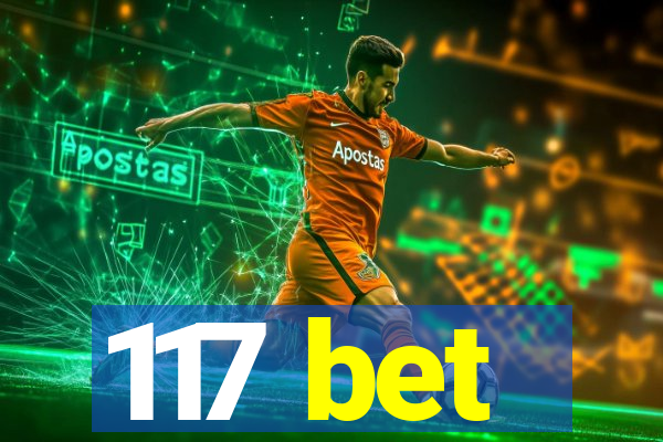 117 bet