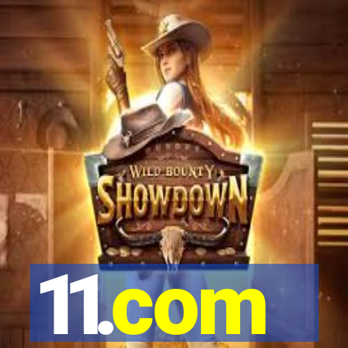 11.com