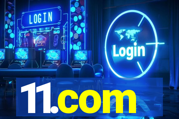 11.com
