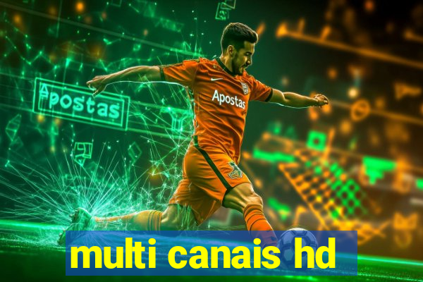 multi canais hd