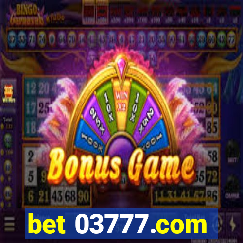 bet 03777.com